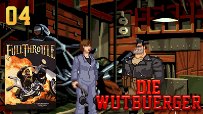 Die Wutbuerger Vollgas: Full Throttle #04 – Braves Hundchen