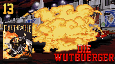 Die Wutbuerger: Vollgas: Full Throttle #13 – Showdown in der Arena