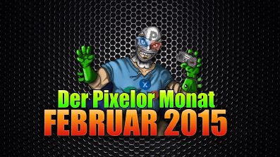 Der PixelOr-Monat – Februar 2015
